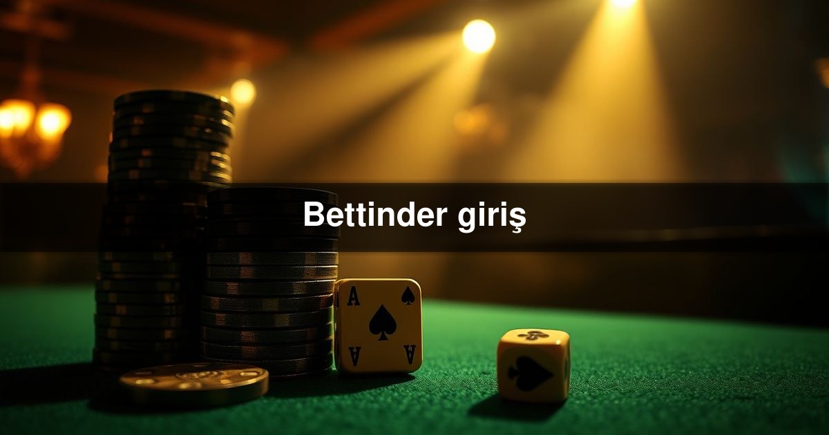 Bettinder giriş