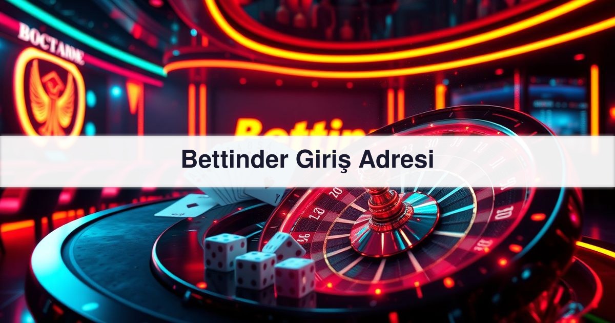 Bettinder Giriş